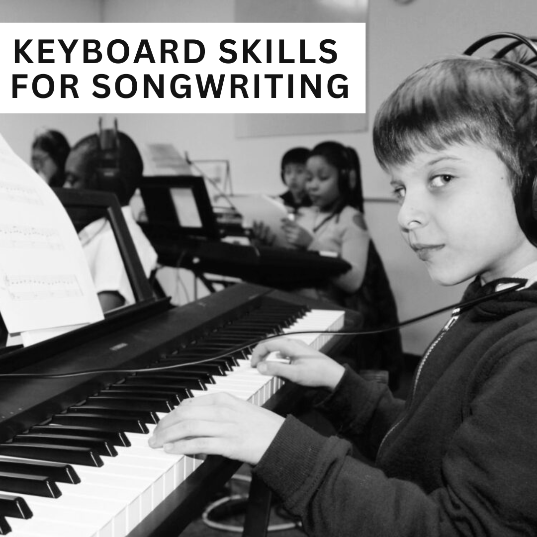 Keyboard Skills for Songwriting